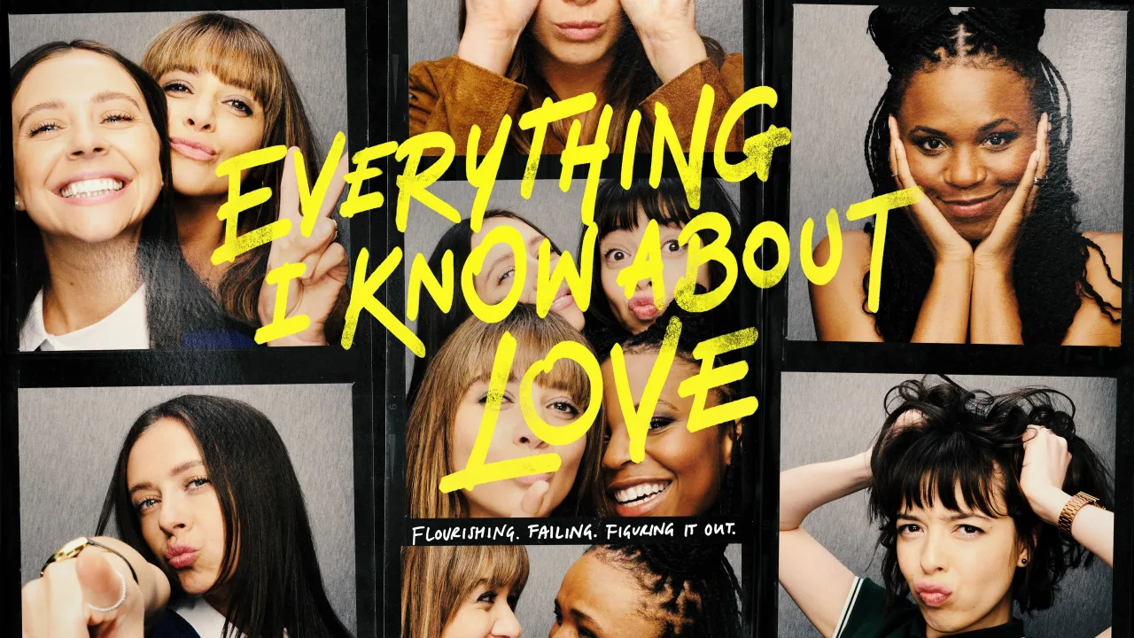Everything I Know About Love İndir - görsel 5