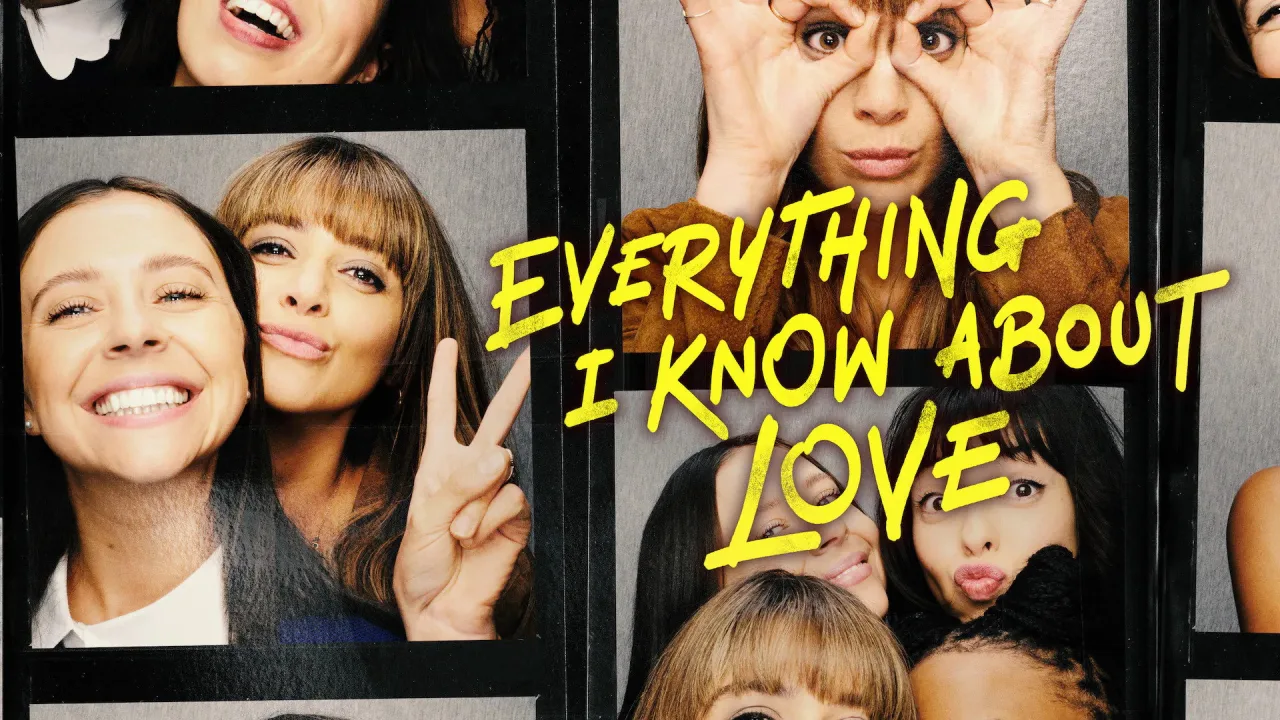 Everything I Know About Love İndir - görsel 6