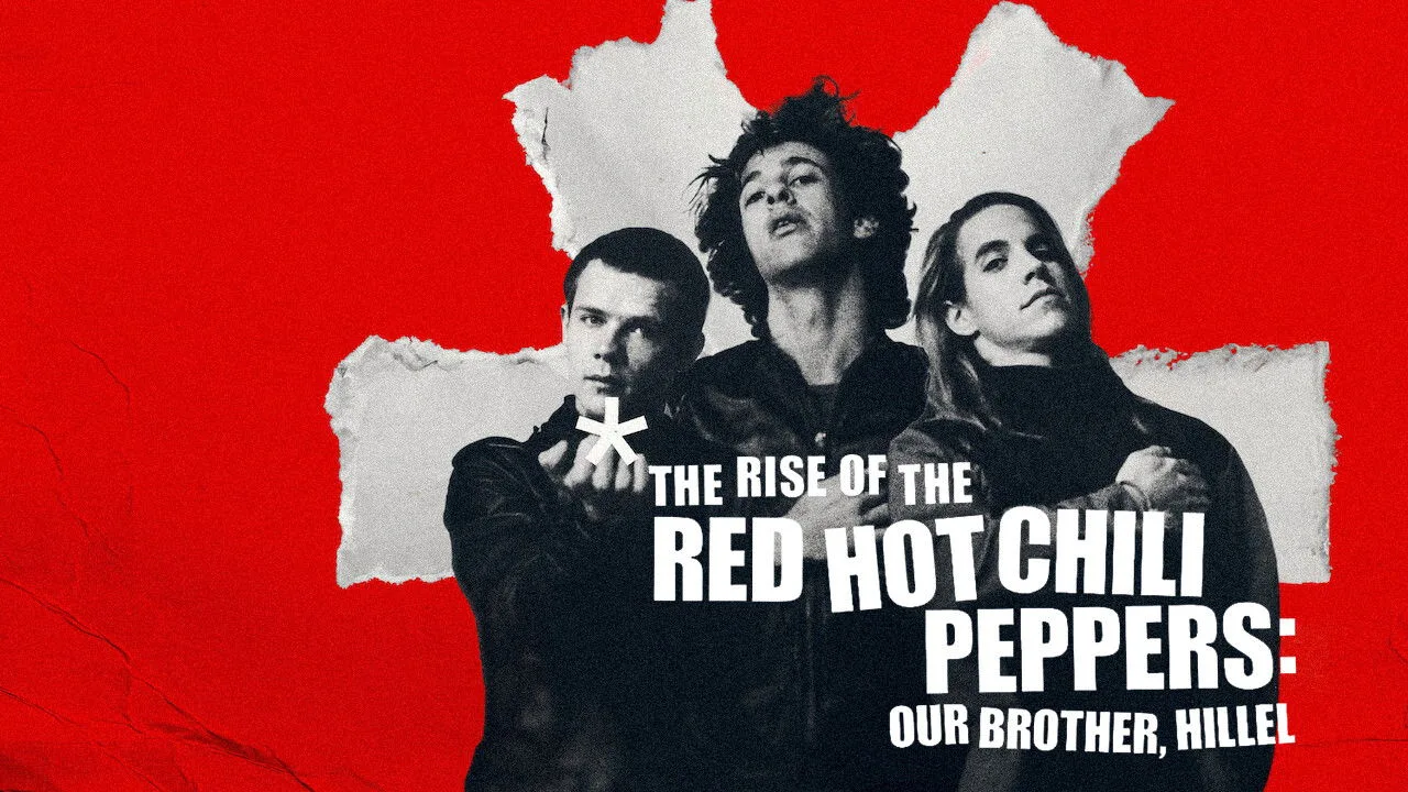 The Rise of the Red Hot Chili Peppers: Our Brother, Hillel İndir - görsel 8