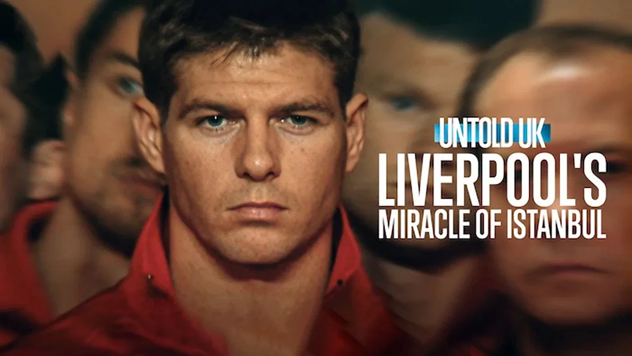 Perde Arkası - Birleşik Krallık: Liverpool'un İstanbul Mucizesi İndir - görsel 5