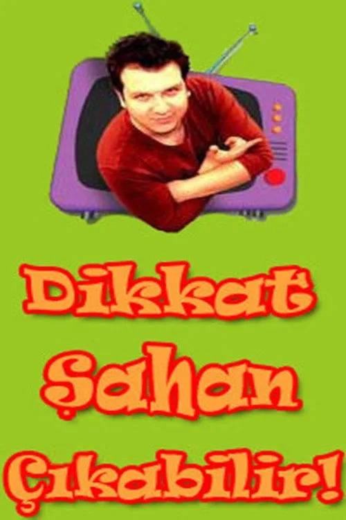 Dikkat Şahan Çıkabilir İndir - görsel 2