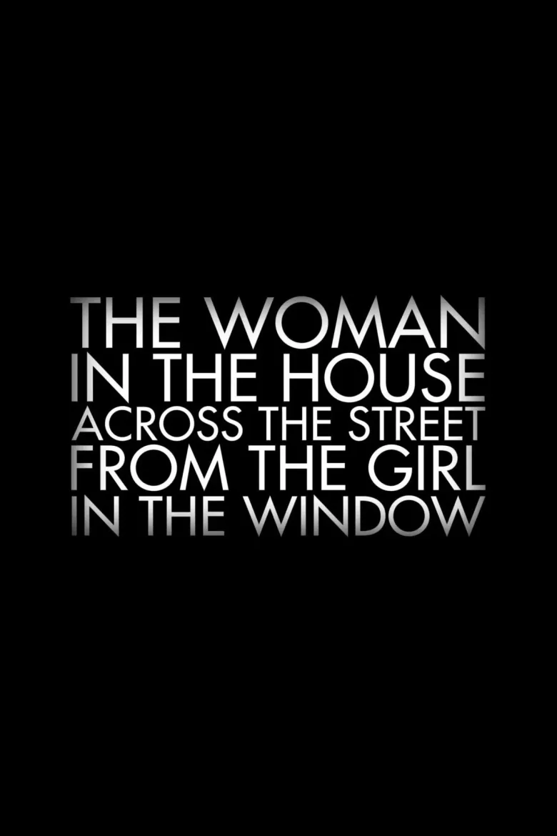 The Woman in the House Across the Street from the Girl in the Window 1080p İndir - görsel 10