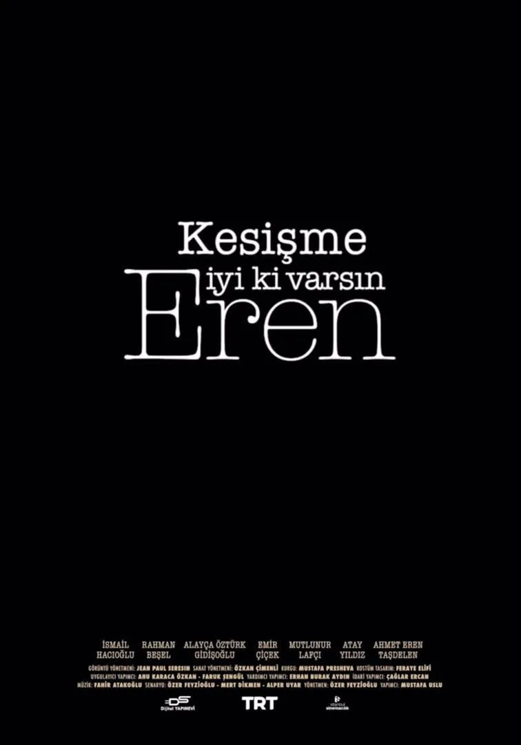 Kesişme: İyi ki Varsın Eren - görsel 5