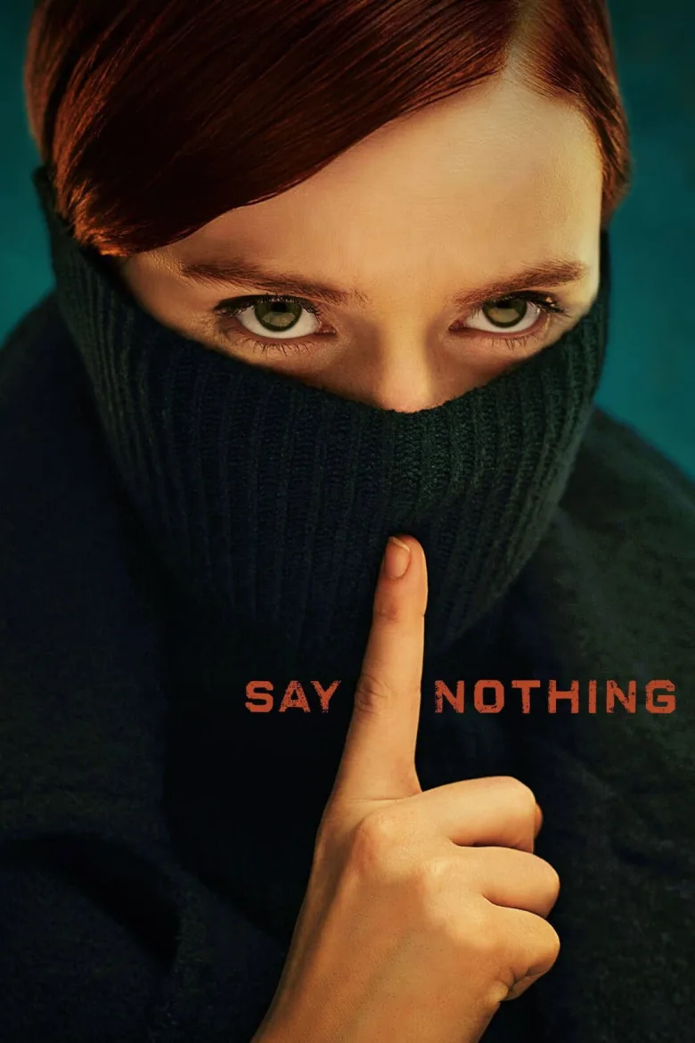 Say Nothing 1080p İndir - görsel 12
