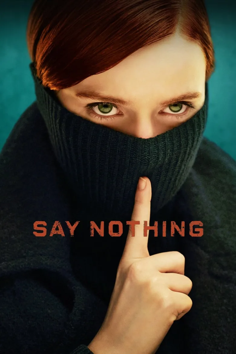 Say Nothing 1080p İndir - görsel 14
