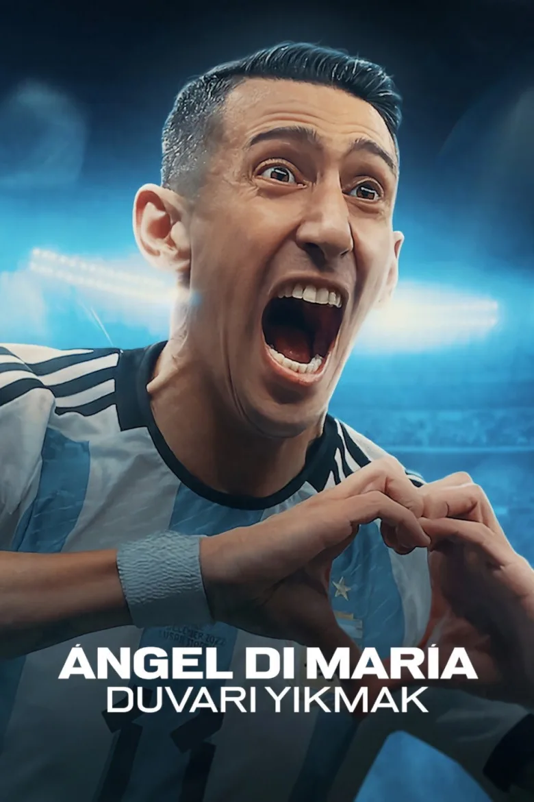 Ángel Di María: Duvarı Yıkmak 1080p İndir - görsel 6