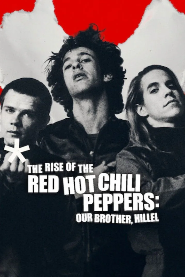 The Rise of the Red Hot Chili Peppers: Our Brother, Hillel İndir - görsel 13