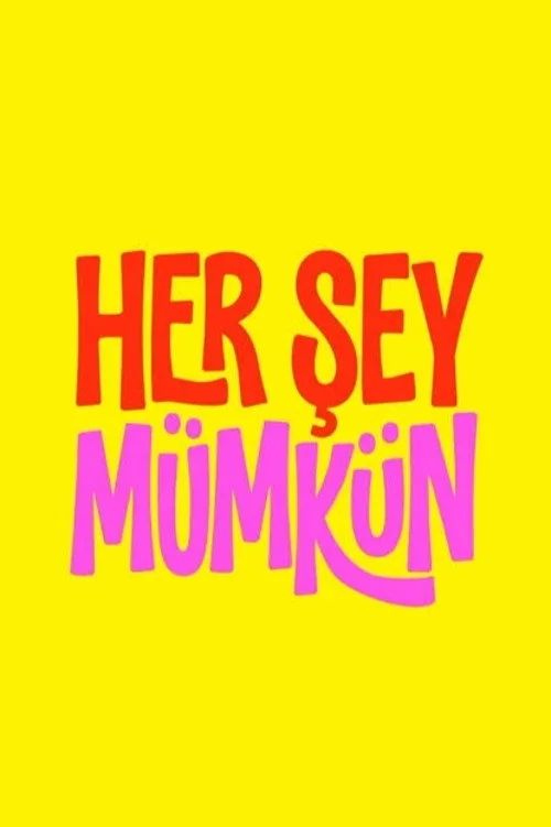 Her Şey Mümkün 1080p İndir - görsel 5