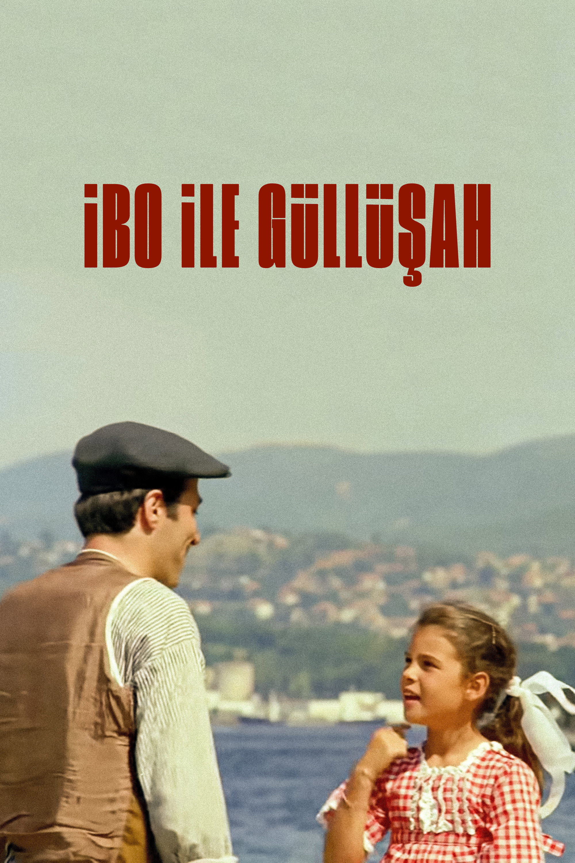 İbo ile Güllüşah İndir