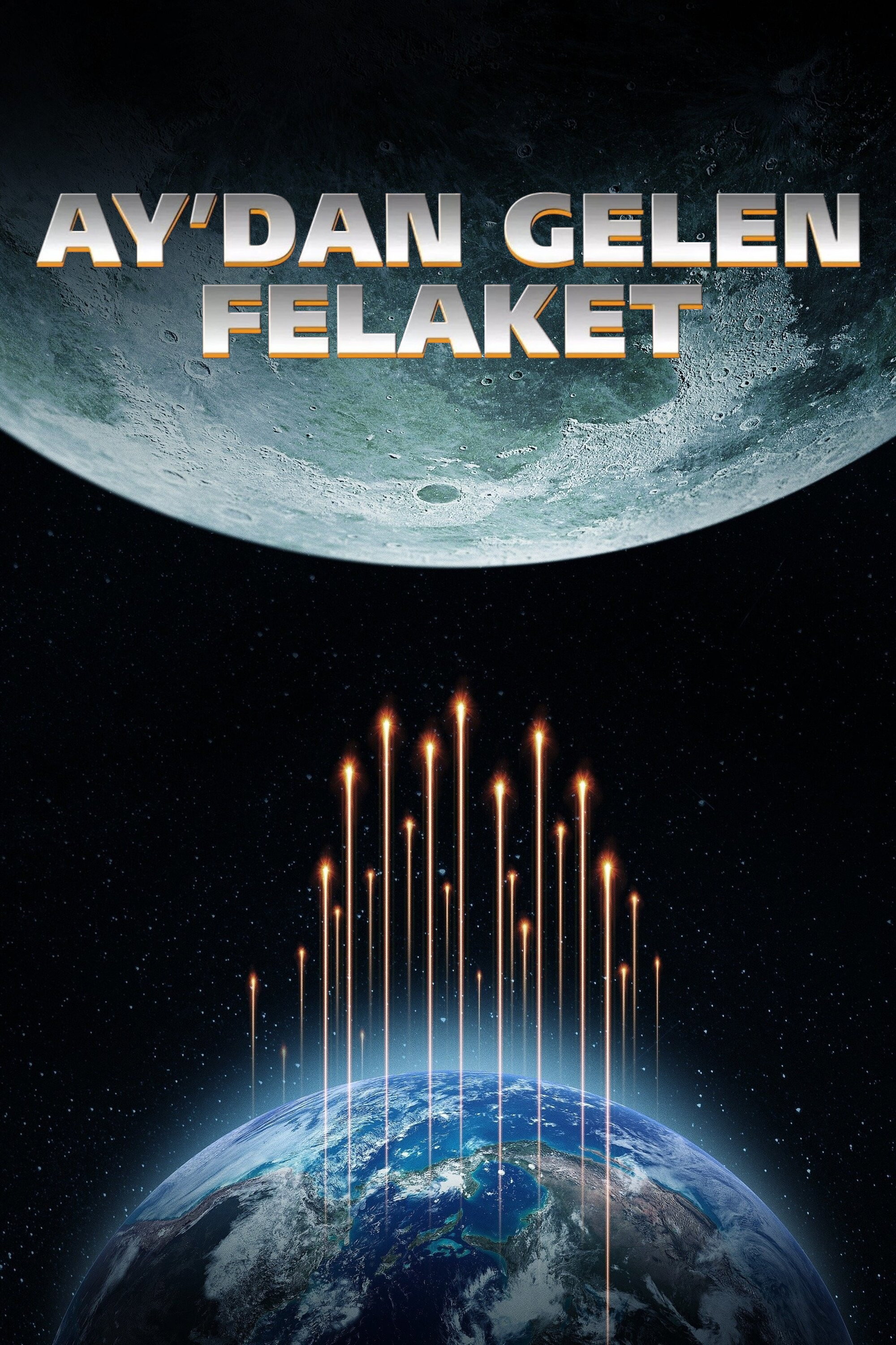 Ay'dan Gelen Felaket İndir