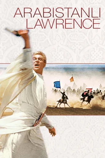 Arabistanlı Lawrence İndir posteri