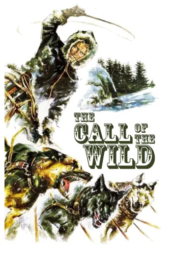 The Call of the Wild İndir posteri