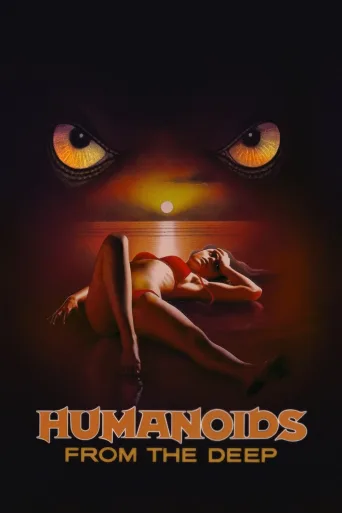 Humanoids from the Deep İndir posteri