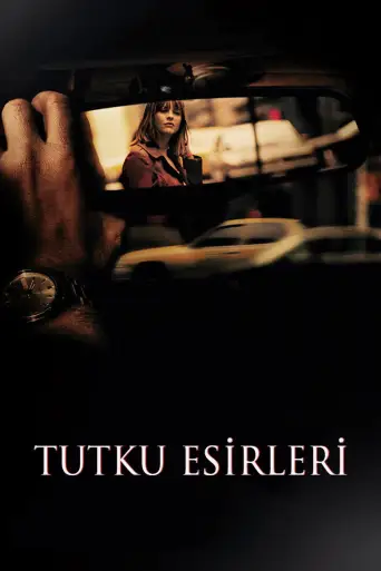 Tutku Esirleri posteri