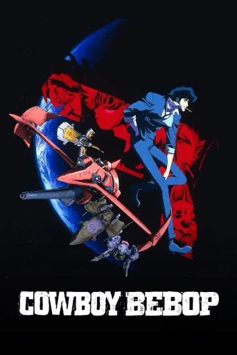Cowboy Bebop 1080p İndir posteri