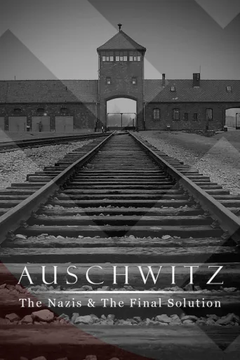 Auschwitz: The Nazis and the Final Solution İndir posteri