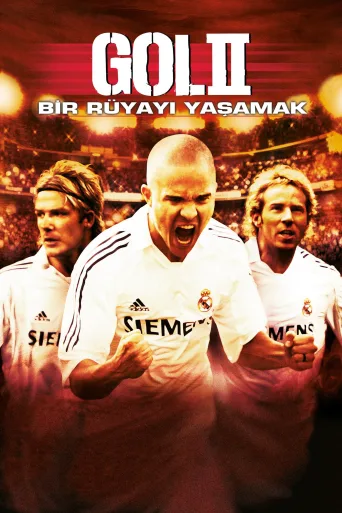 Gol 2: Rüyayı Yaşamak İndir posteri