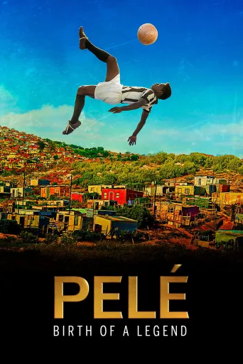 Pele: Bir Efsanenin Doğuşu İndir posteri