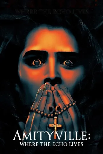 Amityville: Where the Echo Lives İndir posteri