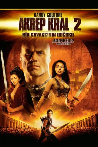 Akrep Kral 2: Bir Savaşçının Doğuşu İndir posteri