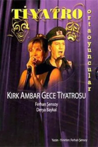 Kırk Ambar Gece Tiyatrosu İndir posteri