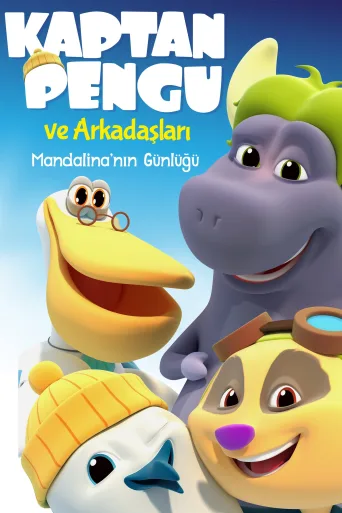 Kaptan Pengu ve Arkadaşları: Mandalina'nın Günlüğü İndir posteri