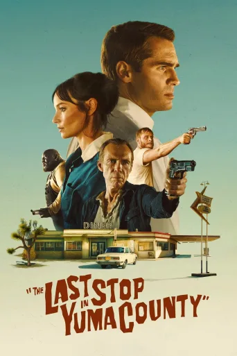 The Last Stop in Yuma County İndir posteri