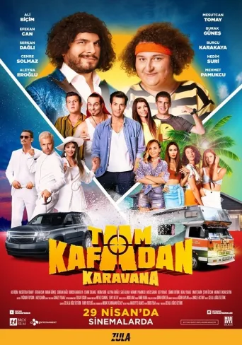 Tam Kafadan Karavana İndir posteri