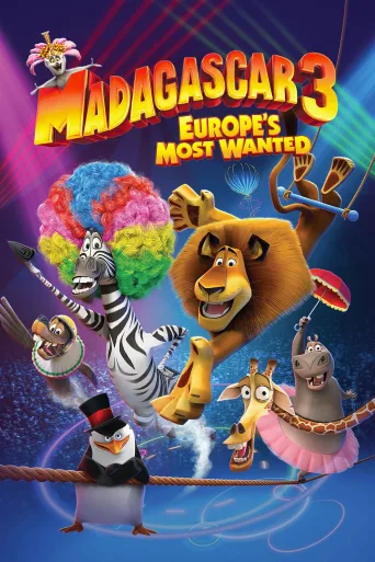 Madagaskar 3: Avrupa'nın En Çok Arananları İndir posteri