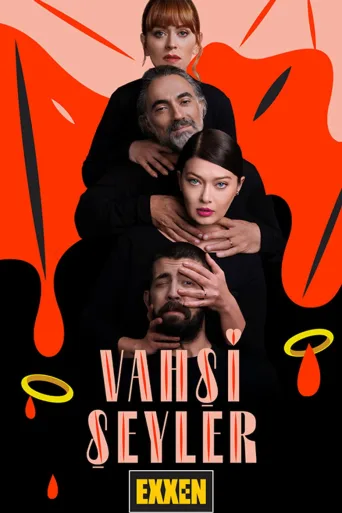 Vahşi Şeyler 1080p İndir posteri