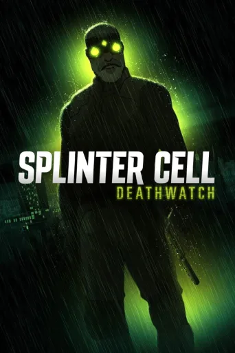 Splinter Cell: Deathwatch 1080p İndir posteri