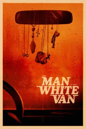 The Man in the White Van İndir posteri