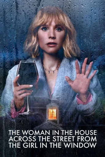 The Woman in the House Across the Street from the Girl in the Window 1080p İndir