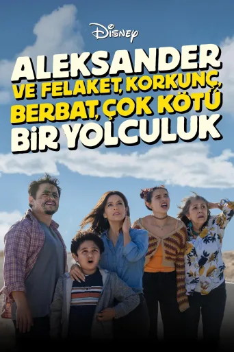 Aleksander ve Felaket, Korkunç, Berbat, Çok Kötü Bir Yolculuk İndir posteri