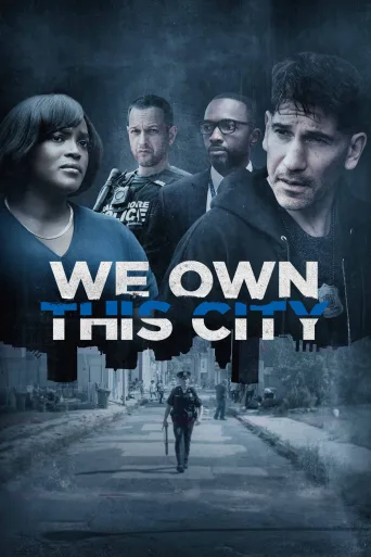 We Own This City 1080p İndir posteri