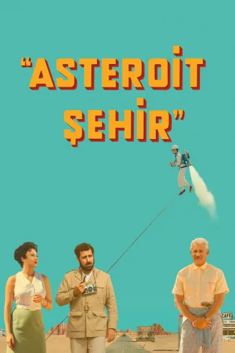 Asteroit Şehir İndir posteri