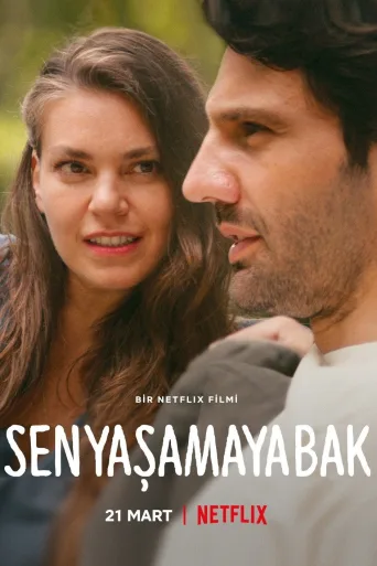 Sen Yaşamaya Bak İndir posteri