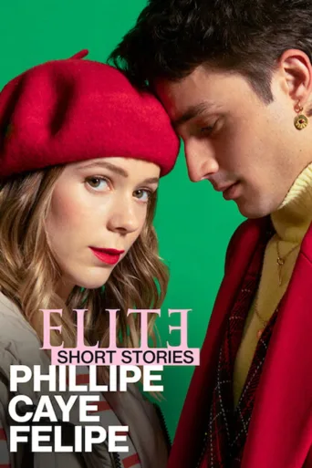 Élite Öyküler: Phillipe, Caye ve Felipe 1080p İndir posteri