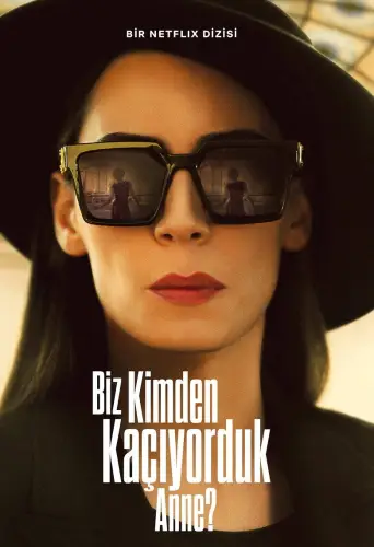 Biz Kimden Kaçıyorduk Anne? posteri