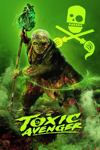 The Toxic Avenger Unrated İndir posteri