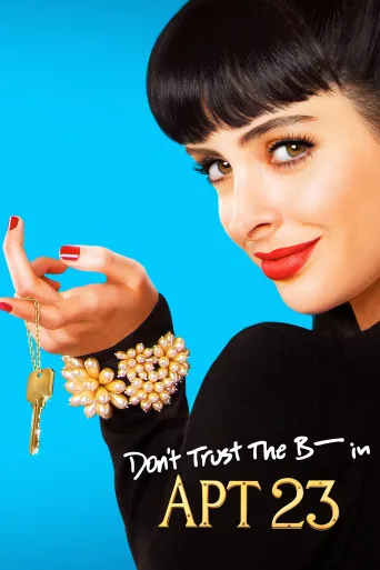 Don't Trust the B---- in Apartment 23 1080p İndir posteri