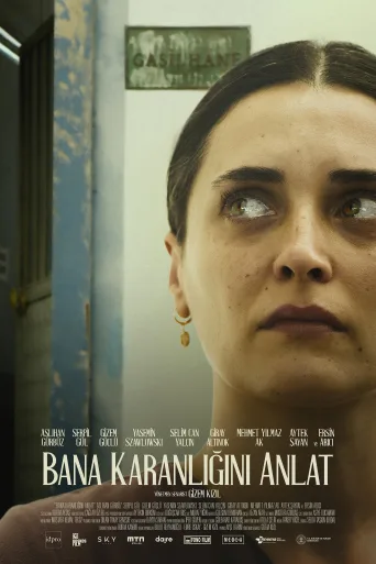 Bana Karanlığını Anlat İndir posteri