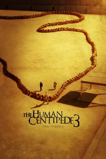 The Human Centipede 3 (Final Sequence) İndir posteri