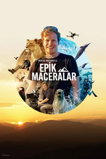 Bertie Gregory ile Epik Maceralar İndir posteri