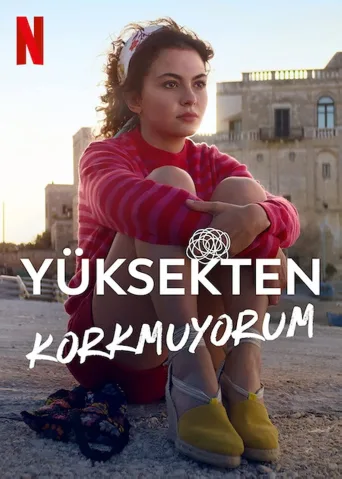 Yüksekten Korkmuyorum İndir posteri