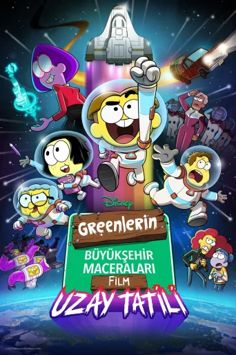 Greenlerin Büyükşehir Maceraları, Film: Uzay Tatili İndir posteri