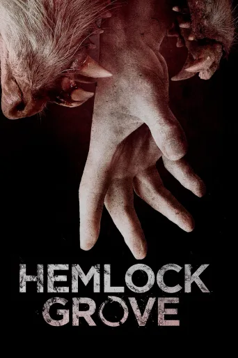 Hemlock Grove 1080p İndir posteri