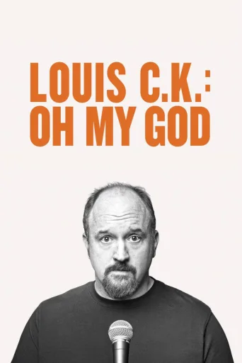 Louis C.K.: Oh My God İndir posteri
