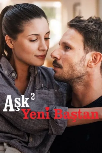 Aşk² Yeni Baştan İndir posteri