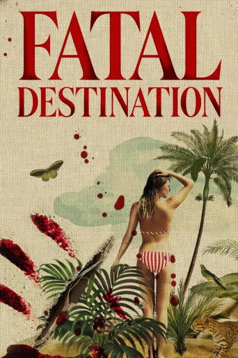Fatal Destination 1080p İndir posteri